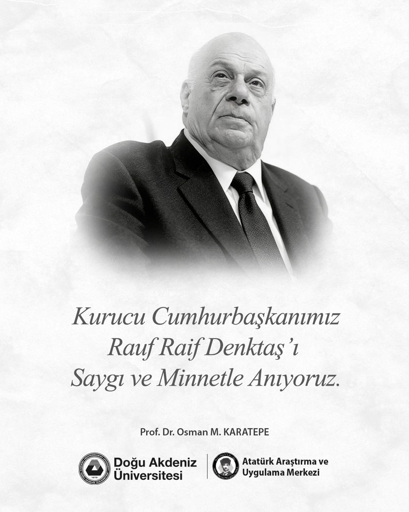 Prof. Dr. Osman M. Karatepe Releases a Message on Behalf Of EMU-ATAUM on Passing Anniversary of Founding President Denktaş