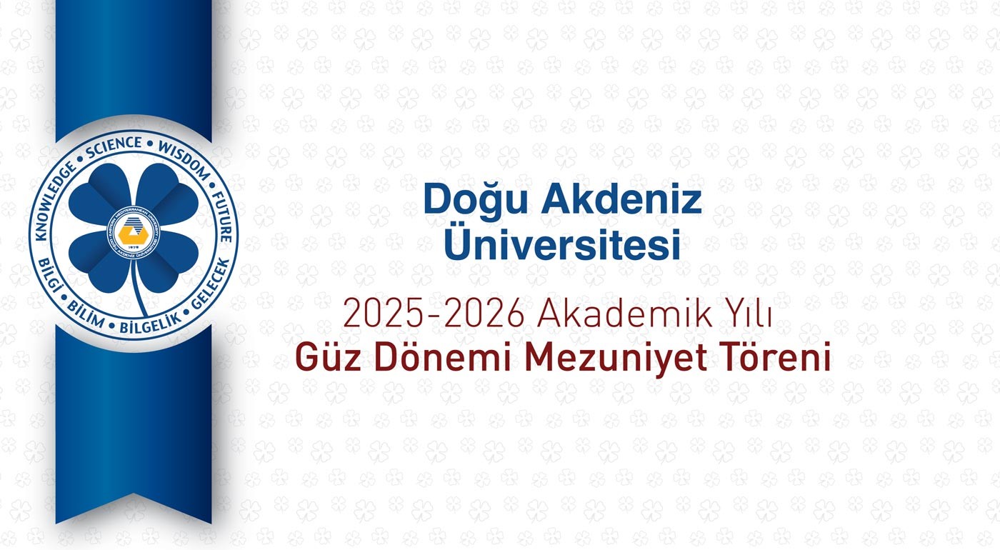 DAÜ 2025-2026 Akademik Yılı Güz Dönemi Mezuniyet Töreni 30 Ocak’ta Yapılıyor